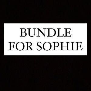 RESERVED: BUNDLE FOR SOPHIE